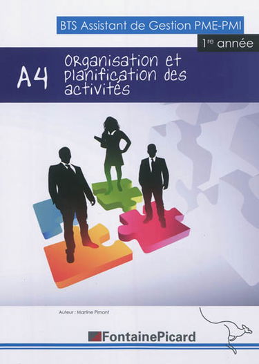 Organisation et planification des activités A4 : BTS assistant de gestion PME-PMI, 1re année