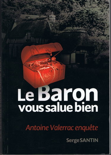 Couverture de Le Baron vous salue bien - Antoine Valerrac enquête