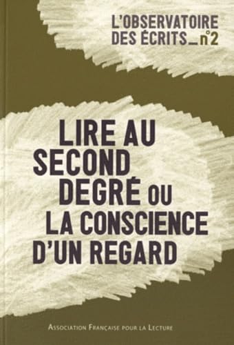 Lire au second degré ou la conscience d'un regard