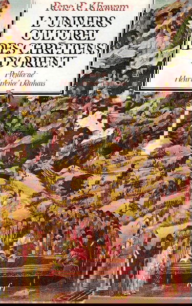 L'Univers culturel des chrétiens d'Orient