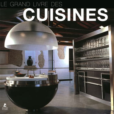Le grand livre des cuisines