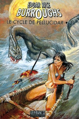 Le cycle de Pellucidar. Vol. 3