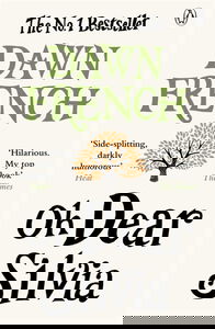 Oh Dear Silvia: The gloriously heartwarming novel from the No. 1 bestselling author of Because of You