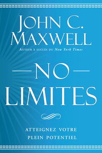 No limites Atteignez votre plein potentiel
