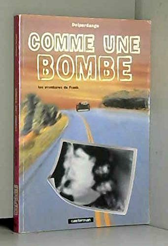 Les aventures de Frank. Vol. 1. Comme une bombe