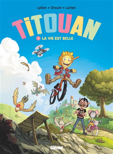 Titouan. Vol. 1. La vie est belle