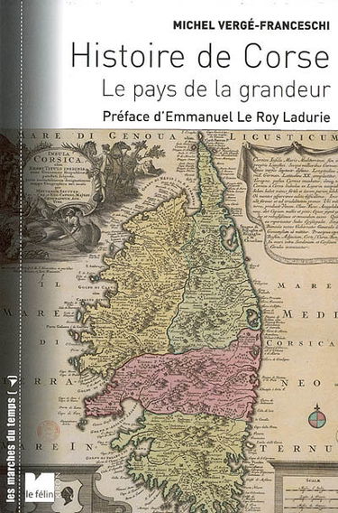 Histoire de Corse : le pays de la grandeur