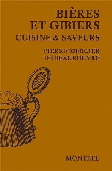 Bières et gibiers : cuisine & saveurs
