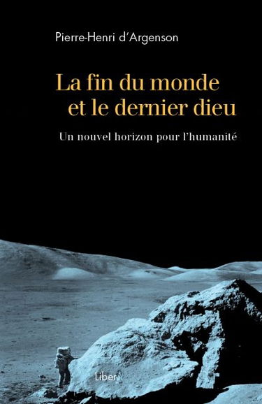 La fin du monde et le dernier dieu : un nouvel horizon pour l'humanité