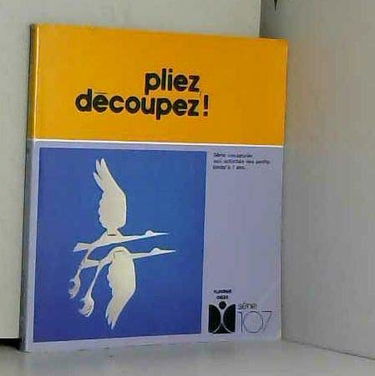 Pliez, découpez !