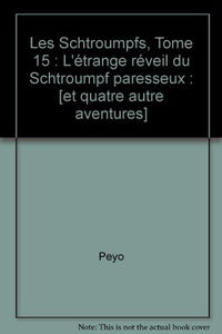 L'étrange réveil du Schtroumpf paresseux