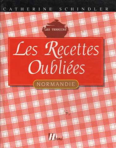 Les recettes oubliées de Normandie