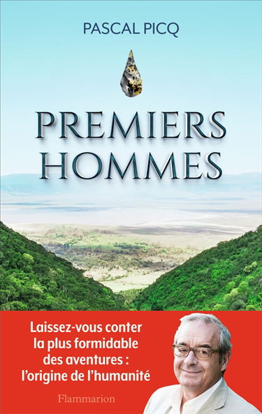 Premiers hommes : la nouvelle histoire de nos origines