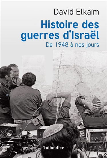 Histoire des guerres d'Israël : de 1948 à nos jours