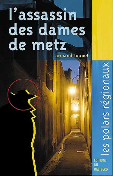 L'assassin des dames de Metz