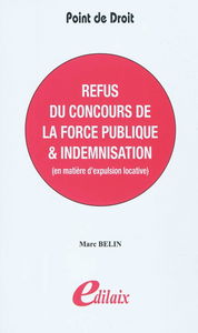 Refus du concours de la force publique : indemnisation (en matière d'expulsion locative)
