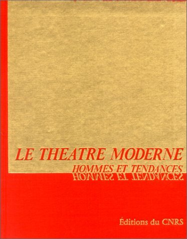 Théâtre moderne : Hommes et tendances
