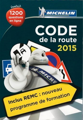 Code de la route 2015 : inclus REMC, le nouveau programme de formation