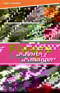 Fleurs à boire et à manger