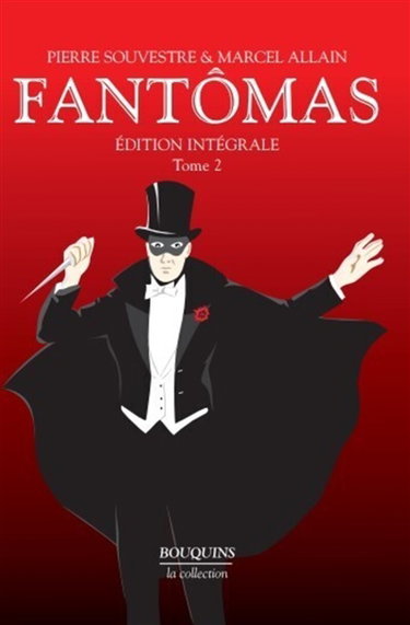 Fantômas : édition intégrale. Vol. 2