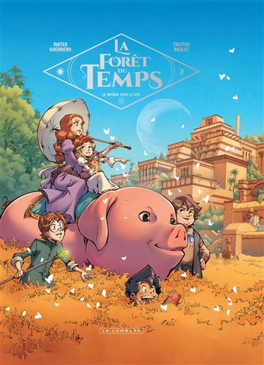 Couverture de La forêt du temps. Vol. 3. Le voyage vers le Sud