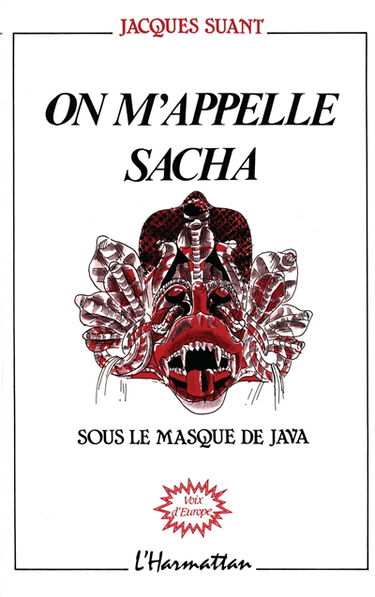 On m'appelle Sacha : sous le masque de Java