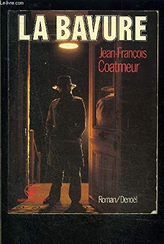 Couverture de La bavure par Jean-François Coatmeur