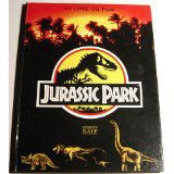 Jurassic Park - Le livre du film