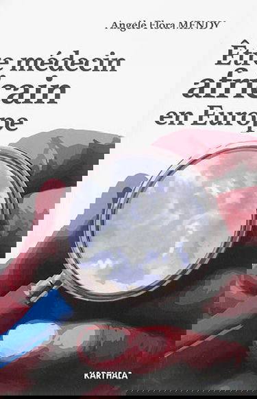 Etre médecin africain en Europe