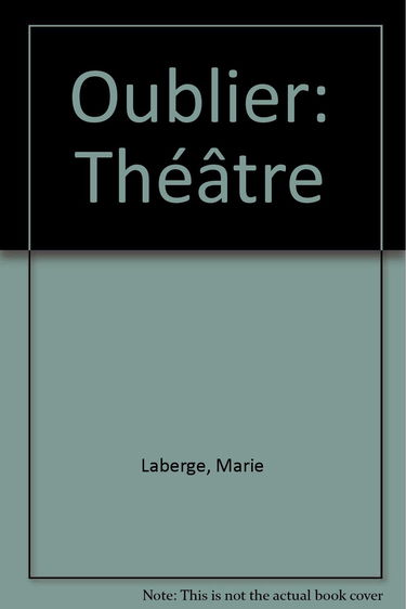 Oublier: Theatre (French Edition)