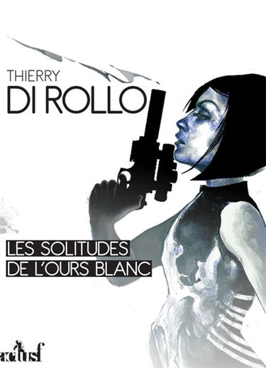 Les solitudes de l'ours blanc