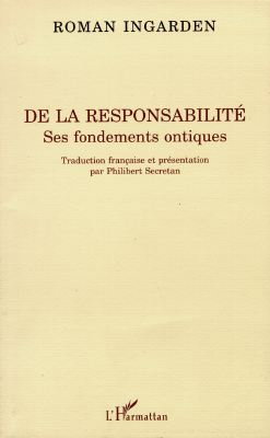 De la responsabilité : ses fondements ontiques