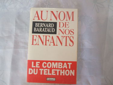 Au Nom de nos enfants: Le combat du Téléthon