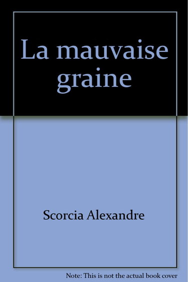 Couverture de La mauvaise graine