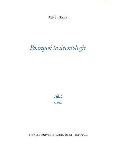 Pourquoi la déontologie