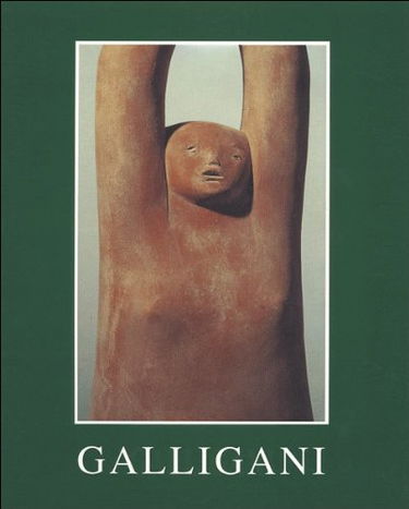 Luigi Galligani. Sculture e Disegni