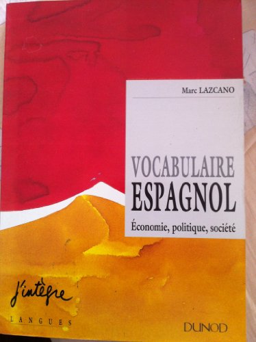 Vocabulaire espagnol: Économie, politique, société
