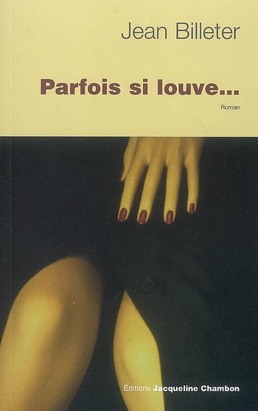 Parfois si louve...