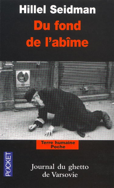 Du fond de l'abîme : journal du ghetto de Varsovie