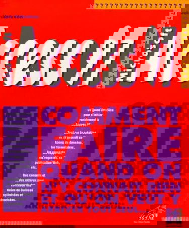 Access 97. Comment Faire Quand On N'Y Connait Rien Et Qu'On Veut Y Arriver Tout Seul