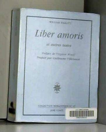 Liber amoris : et autres textes