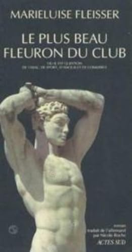 Le Plus beau fleuron du club : où il est question de tabac, de sport, d'amour et de commerce