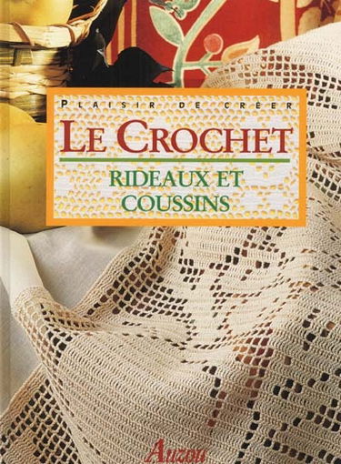 Le crochet : rideaux et coussins