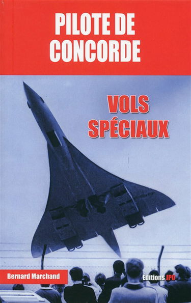 Pilote de Concorde : vols spéciaux