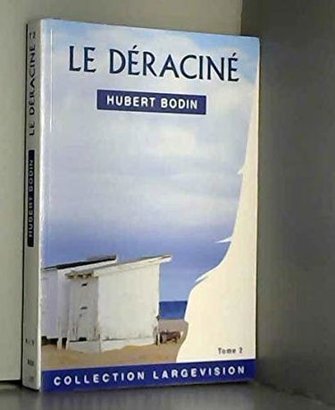 Le deracine tome 2