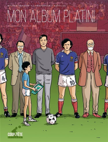 Couverture de Mon album Platini : génération Séville 82