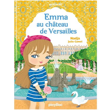 Minimiki. Vol. 22. Emma au château de Versailles