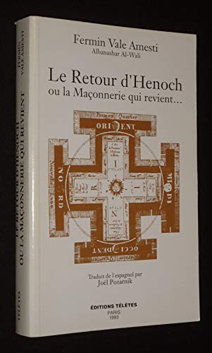 Le retour d'Hénoch ou la Maçonnerie qui revient