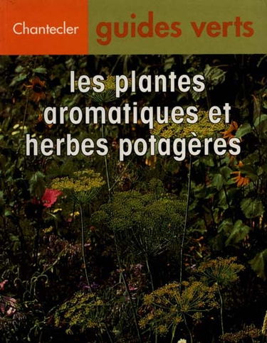 Les plantes aromatiques et herbes potagères