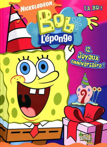 Bob l'éponge : la BD !. Vol. 12. Joyeux anniversaire